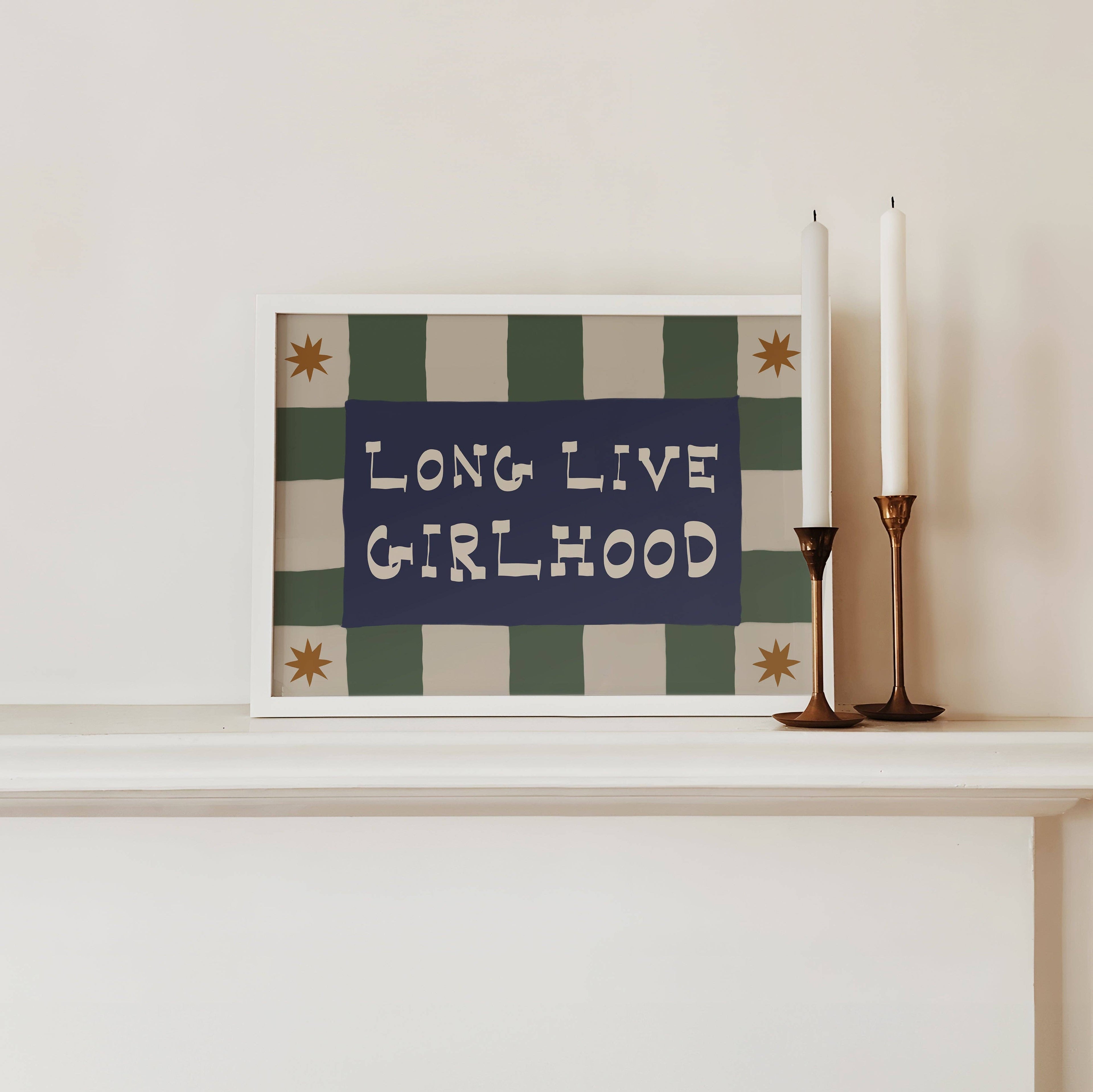 Long Live Girlhood Print